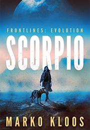 Scorpio (Frontlines: Evolution Book 1), (Kloos, Marko)
