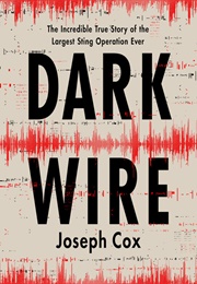 Dark Wire (Joseph Cox)