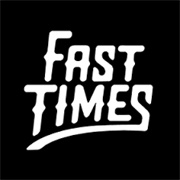Fast Times