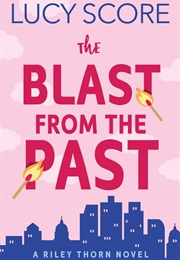 The Blast From the Past (Lucy Score)