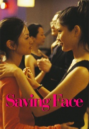 Saving Face (Dir. Alice Wu) (2004)