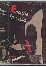 Escape in Vain (Georges Simenon)
