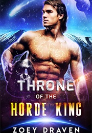 Throne of the Horde King (Zoey Draven)