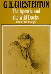 The Apostle and the Wild Ducks (G. K. Chesterton)