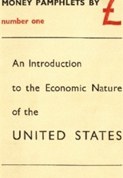 An Introduction to the Economic Nature of the United States (Ezra Pound)