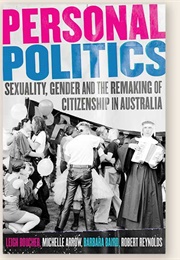 Personal Politics (Leigh Boucher, Barbara Baird, Michelle Arrow, Robe)