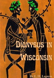 Dionysus in Wisconsin (E.H. Lupton)
