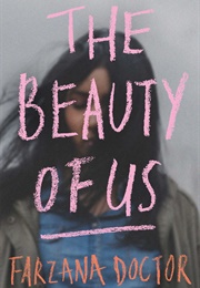 The Beauty of Us (Farzana Doctor)