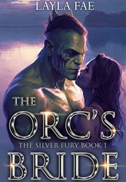 The Orc's Bride (Layla Fae)