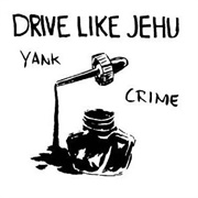 Yank Crime (Drive Like Jehu, 1994)