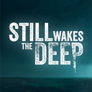 Still Wakes the Deep