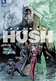 Hush (Jeph Loeb & Jim Lee)