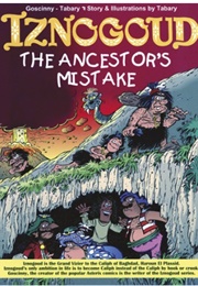 Iznogoud: The Ancestor's Mistake (Goscinny & Tabary)