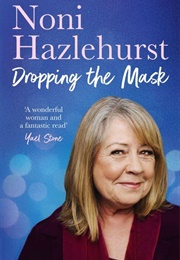 Dropping the Mask (Noni Hazelhurst)