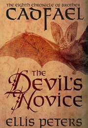 The Devil's Novice (The Chronicles of Brother Cadfael Book 8) (Peters, Ellis)