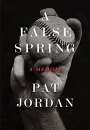A False Spring (Pat Jordan)