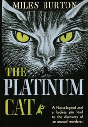 The Platinum Cat (Miles Burton [John Rhode])