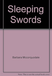 Sleeping Swords (Barbara McCorquodale)