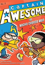 Captain Awesome vs. Nacho Cheese Man (Stan Kirby)