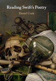 Reading Swift's Poetry (Daniel Cook)