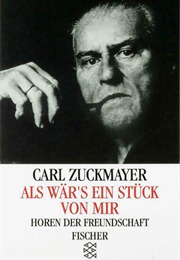 Als Wärs Ein Stück Von Mir (Carl Zuckermayer)