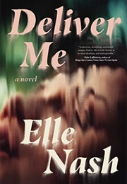 Deliver Me (Elle Nash)
