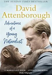 Adventures of a Young Naturalist (David Attenborough)