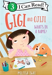 Gigi and Ojiji: What's in a Name? (Melissa Iwai)