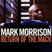 Return of the MacK - Mark Morrison