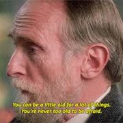 You Can Be Too Old for a Lot of Things, but You're Never Too Old to Be Afraid