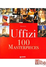 Uffizi 100 Masterpieces (Gloria Fossi)