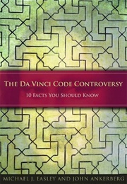 The Da Vinci Code Controversy (Michael J. Easley & John Ankerberg)