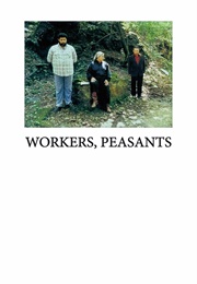 Workers, Peasants (2001)