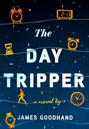 The Day Tripper (James Goodhand)