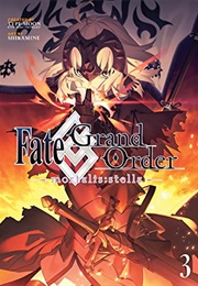Fate/Grand Order Mortalis Stella Volume 3 (Type-Moon and Shiramine)