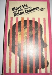 Ward Six and Other Stories (Anton Chekhov/ Ann Dunnigan-Tr.)