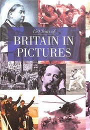 150 Years of Britain in Pictures (Various)