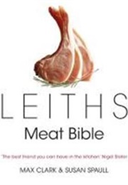 Leath's Meat Bible (M Clark & S Spaull)