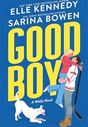 Good Boy (Elle Kennedy & Sarina Bowen)