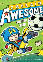 Captain Awesome, Soccer Star (Stan Kirby)