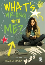 What's Wrong With Me? (Irmina Maria)