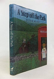 A Step off the Path (Peter Hunt)
