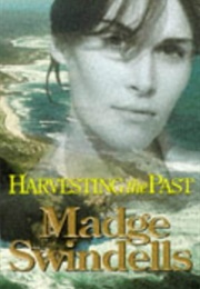 Harvesting the Past (Madge Swindells)