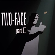 S1.E18: Two-Face: Part II