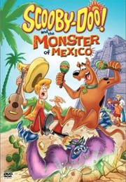 Scooby-Doo! and the Monster of Mexico (2003)