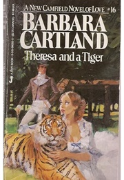 Theresa and a Tiger (Barbara Cartland)
