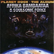 Planet Rock - Afrika Bambaataa & Soulsonic Force