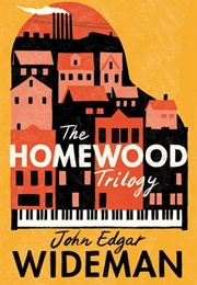 The Homewood Trilogy (John Edgar Wideman)