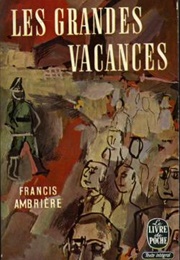 Les Grandes Vacances (Francis Ambrière)