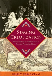 Staging Creolization (Emily Sahakian)